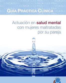 Portada del Libro Guía práctica clínica. Actuación en Salud Mental con mujeres maltratadas por su pareja