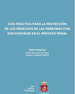 Portada uía práctica para la protección de los derechos de las personas con discapacidad en el proceso penal