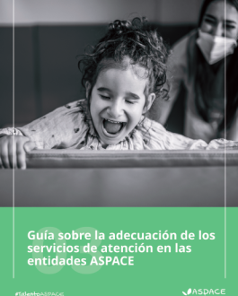 Portada Guía sobre la adecuación de los servicios de atención en las entidades ASPACE