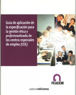 Portada Guía de aplicación de la especificación para la gestión ética y profesionalizada de los centros especiales de empleo (CEE)