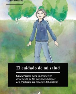 Portada El cuidado de mi salud. Guía práctica para la promoción de la salud de las personas mayores con trastorno del espectro del autismo