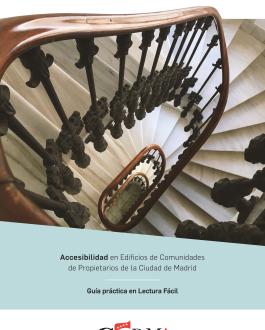 Accesibilidad en Edificios de Comunidades de Propietarios de la Ciudad de Madrid Guía práctica en lectura fácil