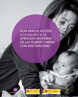cUBIERTA Guía para el acceso a la salud y a la atención sanitaria de las mujeres y niñas con discapacidad