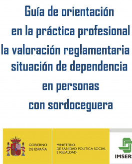 Portada Guía de orientación en la práctica profesional de la valoración reglamentaria de la situación de dependencia en personas con sordoceguera