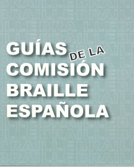 Cubierta Guías de la Comisión Braille Española: Signografía básica