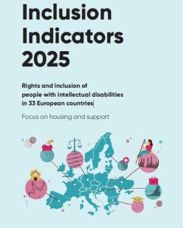 Inclusion Indicators 2025. Rights and inclusion of people with intellectual disabilities in 33 European countries
