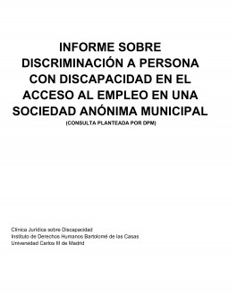 Portada Informe sobre discriminación a persona con discapacidad en el acceso al  empleo en una sociedad anónima municipal