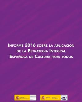 Portada Informe 2016 sobre la aplicación de la estrategia integral Española de cultura para todos