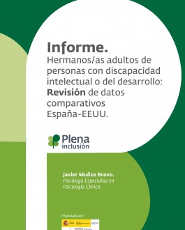 portada Informe. Hermanos/as adultos de personas con discapacidad intelectual o del desarrollo: Revisión de datos comparativos España-EEUU