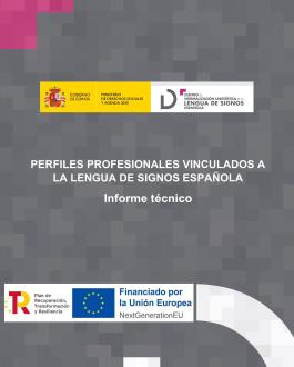 Cubierta Perfiles profesionales vinculados a la lengua de signos española. Informe técnico