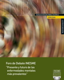 Portada del Libro Foro de Debate INESME “ Presente y futuro de las enfermedades mentales más prevalentes”