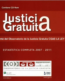 Cubierta Justicia gratuita: VI informe del observatorio de la justicia gratuita CGAE-LA LEY