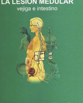 Portada del Libro La lesión medular. Vejiga e intestino