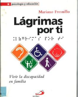 Portada Lágrimas por ti. Vivir la discapacidad en familia