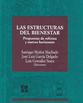 Portada del libro Las estructuras del bienestar: propuestas de reforma y nuevos horizontes