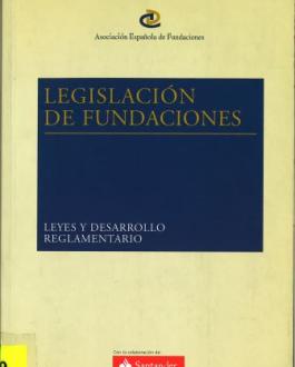 Cubierta Legislación de fundaciones: leyes y desarrollo reglamentario 