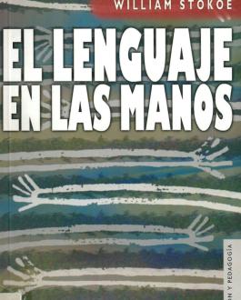 Portada del Libro El lenguaje en las manos: por qué las señas precedieron al habla 