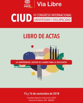 Portada Libro de Actas del IV Congreso Internacional Universidad y Discapacidad: la Universidad, motor de cambio para la inclusión