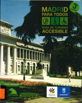 Madrid para todos. Guía de turismo accesible (3ª Edición)