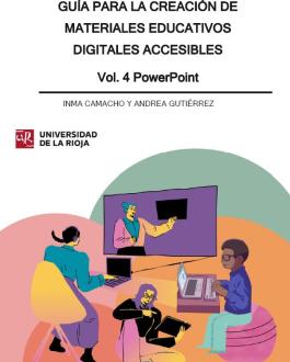 Portada Guía para la creación de materiales educativos digitales accesibles. Vol. 4 PowerPoint