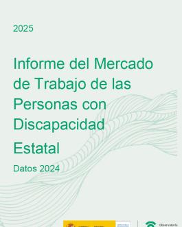 Portada Informe del mercado de trabajo de las personas con discapacidad. Estatal. Datos 2024