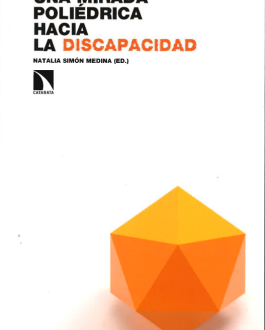 Una mirada poliédrica hacía la discapacidad