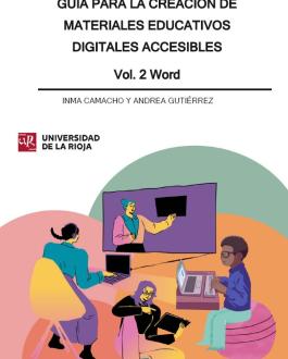 Guía para la creación de materiales educativos digitales accesibles. Vol. 2 Word