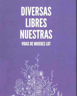 Portada Diversas, libres nuestras vidas de mujeres LBT
