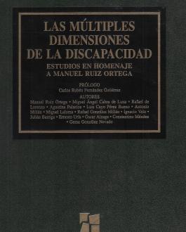 Portada Las múltiples dimensiones de la discapacidad. Estudios en homenaje a Manuel Ruiz Ortega