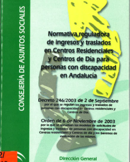 Portada Normativa reguladora de ingresos y traslados en centros residenciales y centros de día para personas con discapacidad en Andalucía