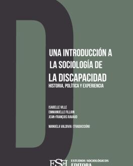 Portada Una introducción a la sociología de la discapacidad. Historia, política y experiencia