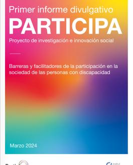 Portada Primer informe divulgativo. Participa: proyecto de investigación e innovación social. Barreras y facilitadores de la participación en la sociedad de las personas con discapacidad