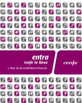 Portada Entra Renfe te lleva. Plan de accesibilidad universal
