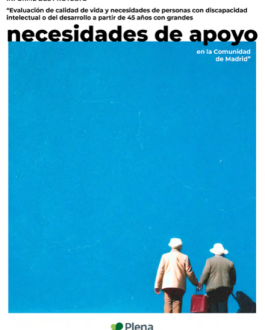 Cubierta Evaluación de calidad de vida y necesidades de personas con discapacidad intelectual o del desarrollo a partir de 45 años con grandes necesidades de apoyo en la Comunidad de Madrid