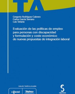 Portada del Libro Evaluación de las políticas de empleo para personas con discapacidad y formulación y coste económico de nuevas propuestas de integración laboral
