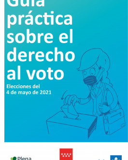 Guía práctica sobre el derecho al voto. Elecciones 4 de mayo de 2021