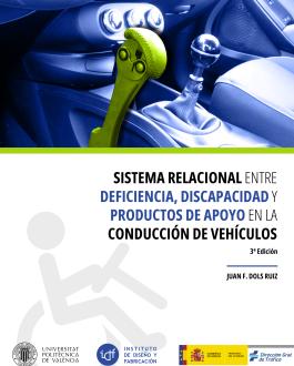 Portada Sistema relacional entre deficiencia, discapacidad y productos de apoyo en la conducción de vehículos por la discapacidad