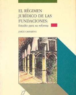 Portada del Libro El régimen jurídico de las fundaciones. Estudio para su reforma