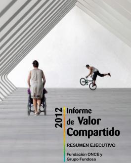 Portada Informe de valor compartido 2012 Resumen ejecutivo Fundación ONCE y Grupo Fundosa