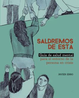 Portada del Libro Saldremos de esta. Guía de salud mental para el entorno de la persona en crisis