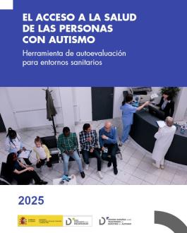 Portada El acceso a la salud de las personas con autismo. Herramienta de autoevaluación para entornos sanitarios