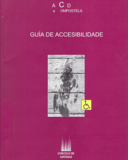Cubierta Guía de accesibilidad del Concello de Santiago 