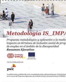 Portada del Libro Metodología IS_IMPACT: Propuesta metodológica y aplicación a la medición del impacto en términos de inclusión social de programas de empleo en el ámbito de la discapacidad. Resumen Ejecutivo