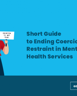 Short Guide to Ending Coercion and Restraint in Mental Health Services
