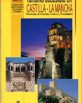 Cubierta Turismo accesible en Castilla-La Mancha: provincias de Albacete, Cuenca y Guadalajara