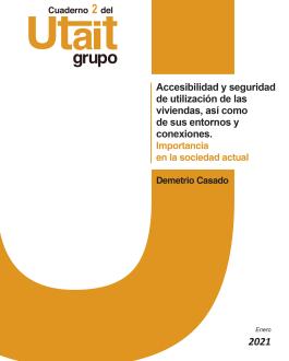 Portada Accesibilidad y seguridad de utilización de las viviendas, así como de sus entornos y conexiones. Importancia en la sociedad actual