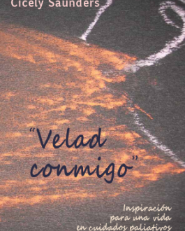 Portada “Velad conmigo” Inspiración para una vida en cuidados paliativos