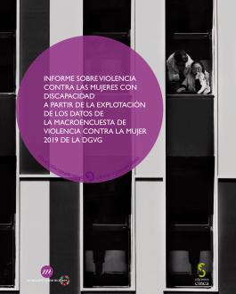 Portada Informe sobre violencia contra las mujeres con discapacidad. A partir de la explotación de los datos de la Macroencuesta de Violencia contra la Mujer 2019 de la DGVG