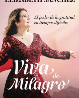 Portada Viva de milagro: El poder de la gratitud en tiempos difíciles