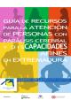 Guía de recursos para la atención de personas con parálisis cerebral y discapacidades afines en Extremadura